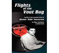 Dieter Salemann Fabian Grob Flights of the Vout Bug (Tascabile)