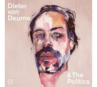 Dieter Von Deurne & The Politics Dieter Von Deurne & the Politics (CD) Album