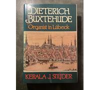 Dieterich Buxtehude: Organist in Lubeck