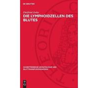 Dietfried Jorke Die Lymphoidzellen Des Blutes (Copertina rigida)