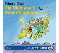 Dietl,Erhard - Die Olchis auf Geburtstagsreis