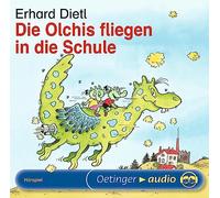 Dietl,Erhard - Die Olchis Fliegen in die Schu