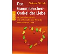 Dietmar Bittric Das Gummibärchen-Orakel der Liebe: Sie ziehen fünf B (Tascabile)