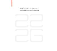 Dietmar Eberle be 2226 Die Temperatur der Architektur / The Temperat (Tascabile)