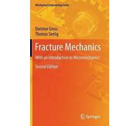 Dietmar Gross Thomas Seelig Fracture Mechanics (Copertina rigida)