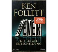 Dietmar Schmidt Never - Die letzte Entscheidung: Roman. Was wäre, we (Tascabile)
