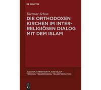 Dietmar Schon Die orthodoxen Kirchen im interreligiösen Dialo (Copertina rigida)