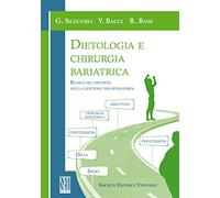 Dietologia e chirurgia bariatrica. Ruolo del dietista nella gestione preoperatoria