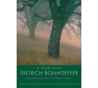 Dietrich Bonhoe A Year With Dietrich Bonhoeffer: Daily Medita (Copertina rigida)