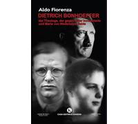 Dietrich Bonhoeffer, der Theologe, der gegen Hitler konspirierte und Maria von Wedemeyer liebte