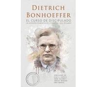 Dietrich Bonhoeffer El curso de discipulado (Copertina rigida)