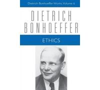 Dietrich Bonhoeffer Ethics (Tascabile) Dietrich Bonhoeffer Works