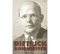 Dietrich Bonhoeffer Isa The Collected Sermons of Dietrich Bo (Copertina rigida)