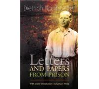 Dietrich Bonhoeffer Letters and Papers from Prison (Tascabile)