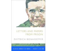 Dietrich Bonhoeffer Letters and Papers from Prison (Tascabile)