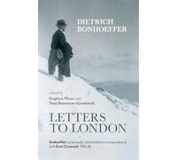 Dietrich Bonhoeffer Letters to London (Tascabile)