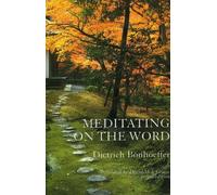 Dietrich Bonhoeffer Meditating on the Word (Tascabile)