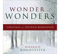 Dietrich Bonhoeffer Wonder of Wonders (Copertina rigida)