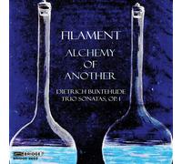 Filament - Dietrich Buxtehude: Alchemy of Another