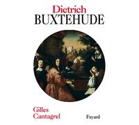 Dietrich Buxtehude: Et la musique en Allemagne du Nord dans la seconde moitié du XVIIe siècle