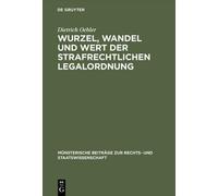 Dietrich Oehler Wurzel, Wandel und Wert der strafrechtlichen (Copertina rigida)
