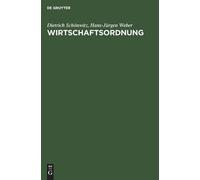 Dietrich Schönwitz Hans-Jürgen Weber Wirtschaftsordnung (Copertina rigida)