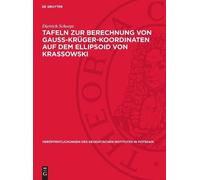 Dietrich Schoep Tafeln Zur Berechnung Von Gauss-Krüger-Koordi (Copertina rigida)