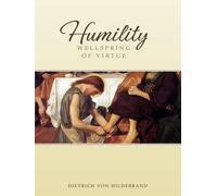 Dietrich Von Hildebrand Humility (Tascabile)