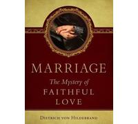 Dietrich Von Hildebrand Marriage (Tascabile)