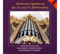 Dietrich Wagler - Sachsische Orgelmusik