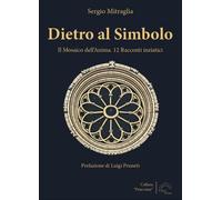 Dietro al simbolo - [L'Arco e la Corte]