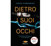 Dietro i suoi occhi