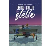 Dietro il brillio delle stelle - 2025 - Tunué (Ariel)