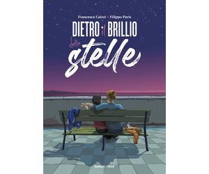 DIETRO IL BRILLIO DELLE STELLE - CAIZZI FRANCESCA, PARIS FILIPPO - Tunué