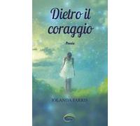 Dietro il coraggio