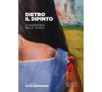 Dietro il dipinto. Le narratrici delle tavole