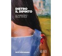 Dietro il dipinto. Le narratrici delle tavole