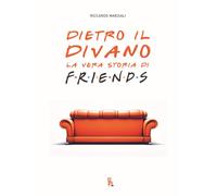 Dietro il divano. La vera storia di Friends - 2024 - Sagoma