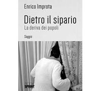 Dietro il sipario. La deriva dei popoli