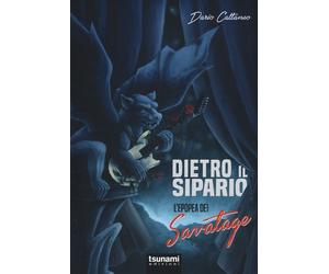 Dietro il sipario. L'epopea dei Savatage - Cattaneo Dario