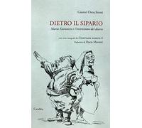 Dietro il sipario. Maria Eisenstein e l’invenzione del diario
