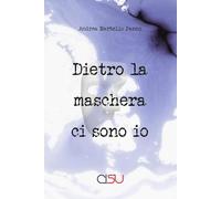 Dietro la maschera ci sono io