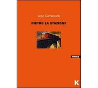 Dietro la stazione