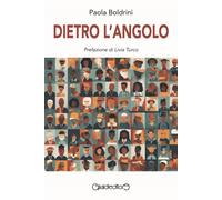 Dietro l'angolo - 2024 - Giraldi Editore (Fuoricollana)
