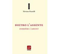 Dietro l'assente-Derrière l'absent