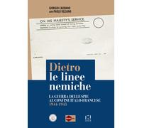 Libri Giorgio Caudano / Paolo Veziano - Dietro Le Linee Nemiche. La Guerra Delle