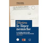 Libri Giorgio Caudano / Paolo Veziano - Dietro Le Linee Nemiche. La Guerra Delle
