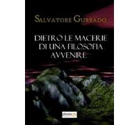 Dietro le macerie di una filosofia avvenire