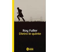Libri Fuller Roy - Dietro Le Quinte