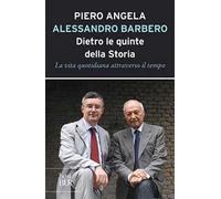 Dietro le quinte della storia. La vita quotidiana attraverso il tempo